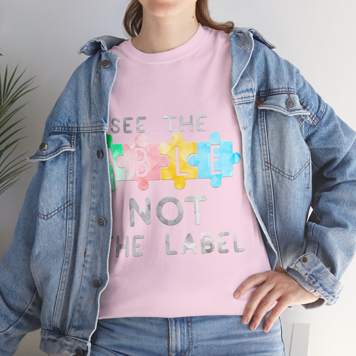 Autism SEE THE ABLE NOT THE LABEL T-shirt Unisex Heavy Cotton