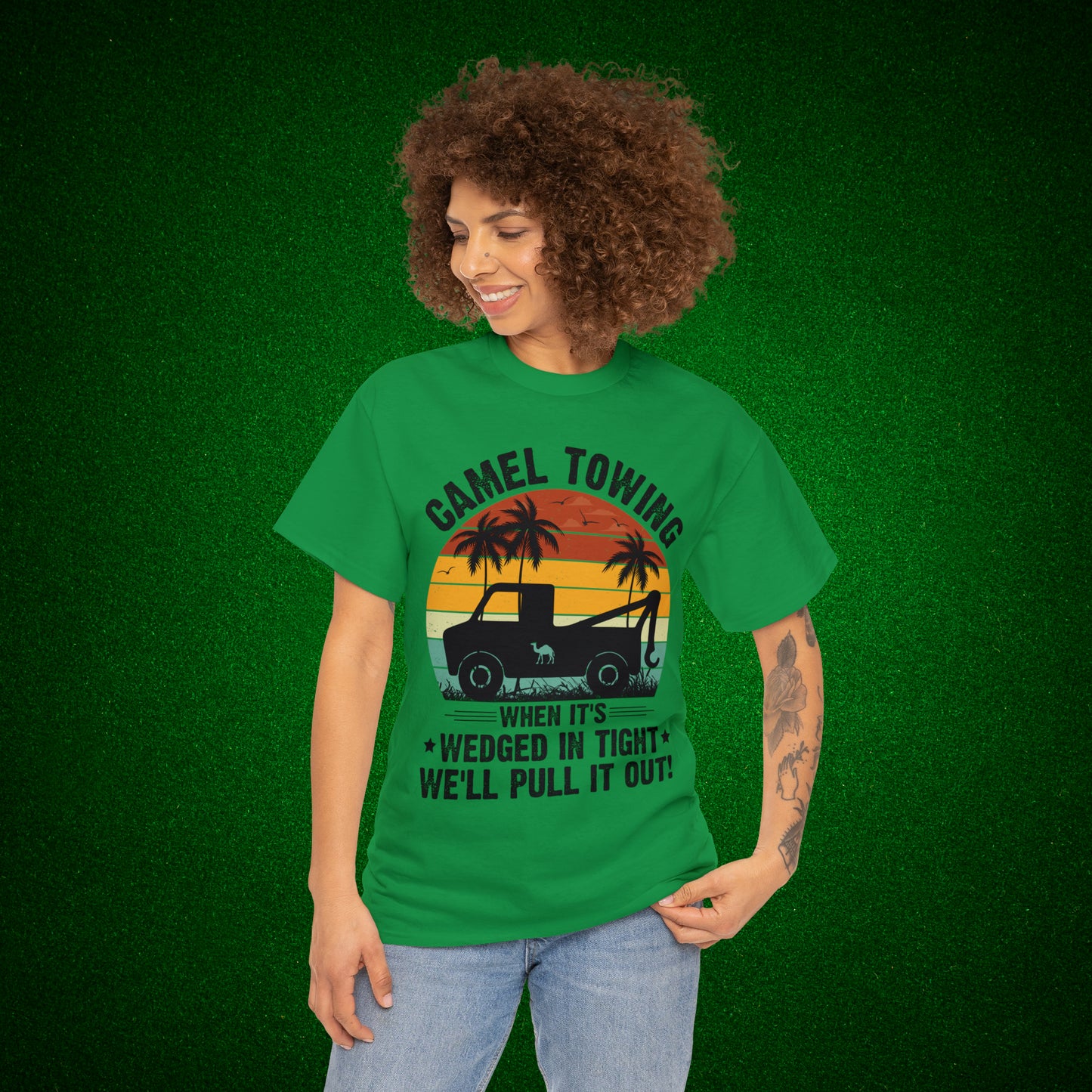 Camel Towing When its wedged in tight we'll pull it out T-Shirt