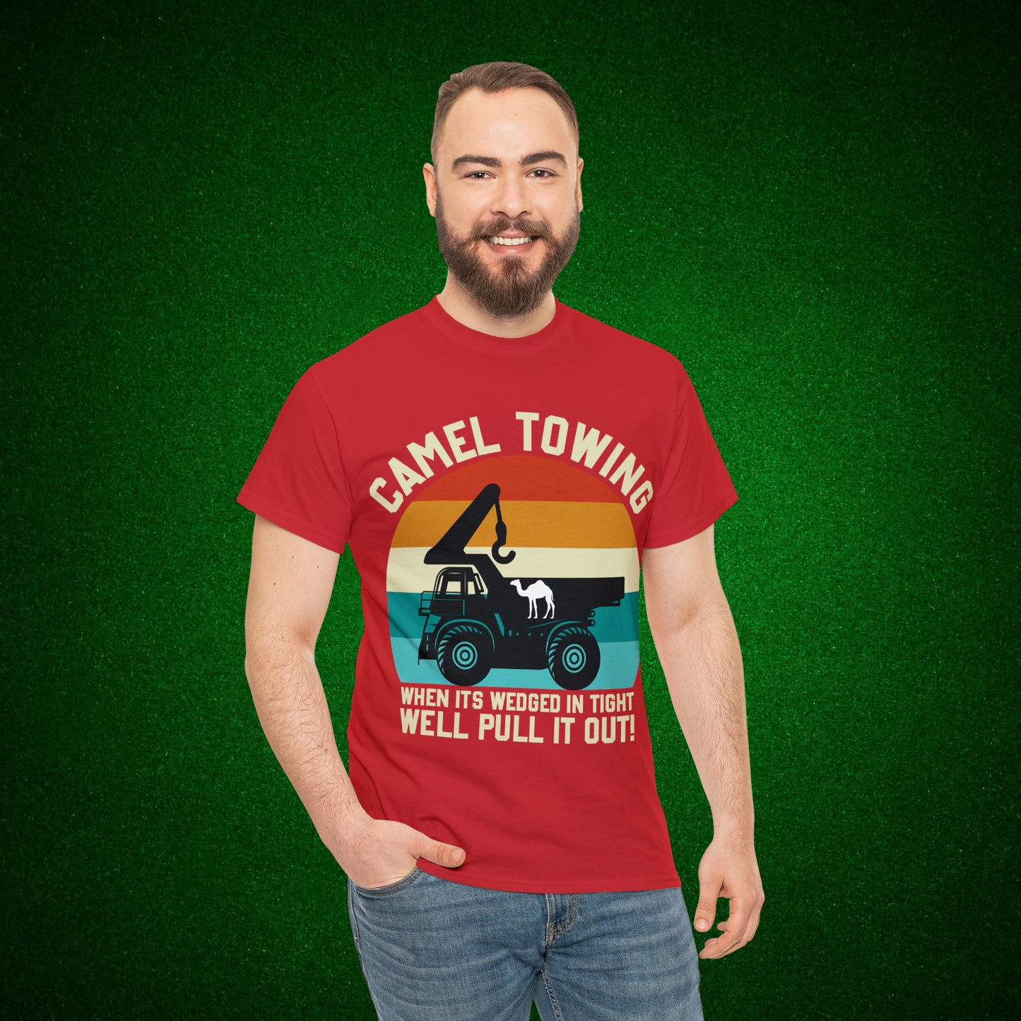 Camel Towing When its wedged in tight we'll pull it out T-Shirt