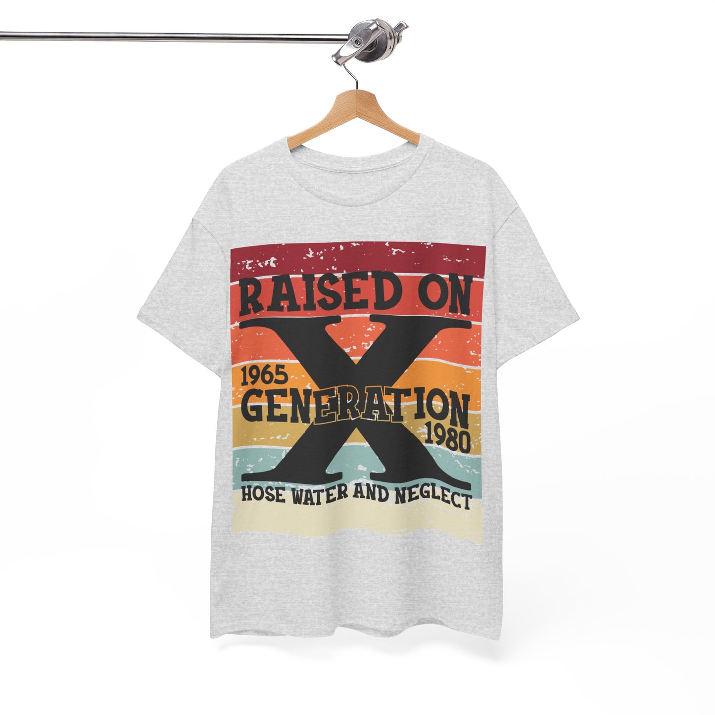 GEN X Raised On Hose Water & Neglect Tshirt Unisex Heavy Cotton