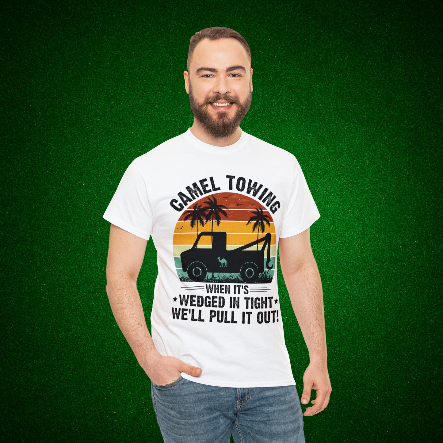 Camel Towing When its wedged in tight we'll pull it out T-Shirt