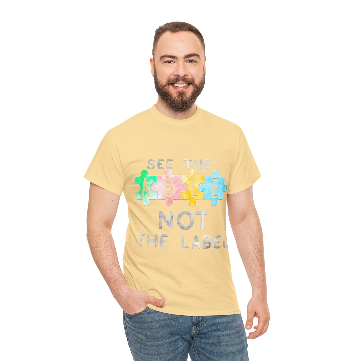 Autism SEE THE ABLE NOT THE LABEL T-shirt Unisex Heavy Cotton