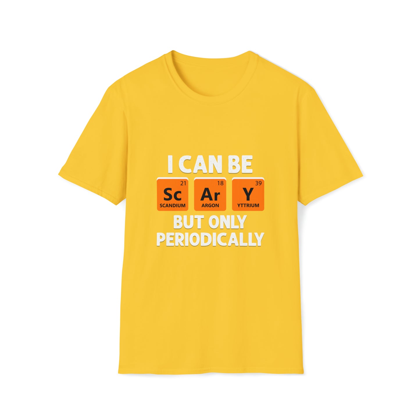 Halloween I Can Be Scary But Only Periodically Halloween Teacher Meme T-Shirt Unisex Softstyle T-Shirt