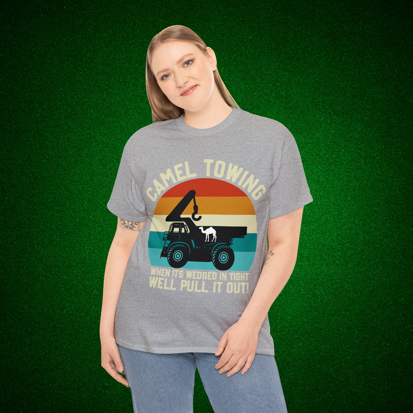 Camel Towing When its wedged in tight we'll pull it out T-Shirt