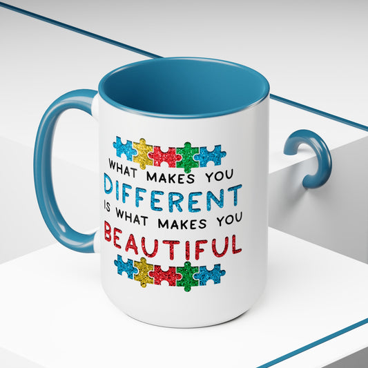 Autism WHAT MAKES YOU DIFFERENT IS WHAT MAKES YOU BEAUTIFUL T-shirt 15oz Coffee Mug