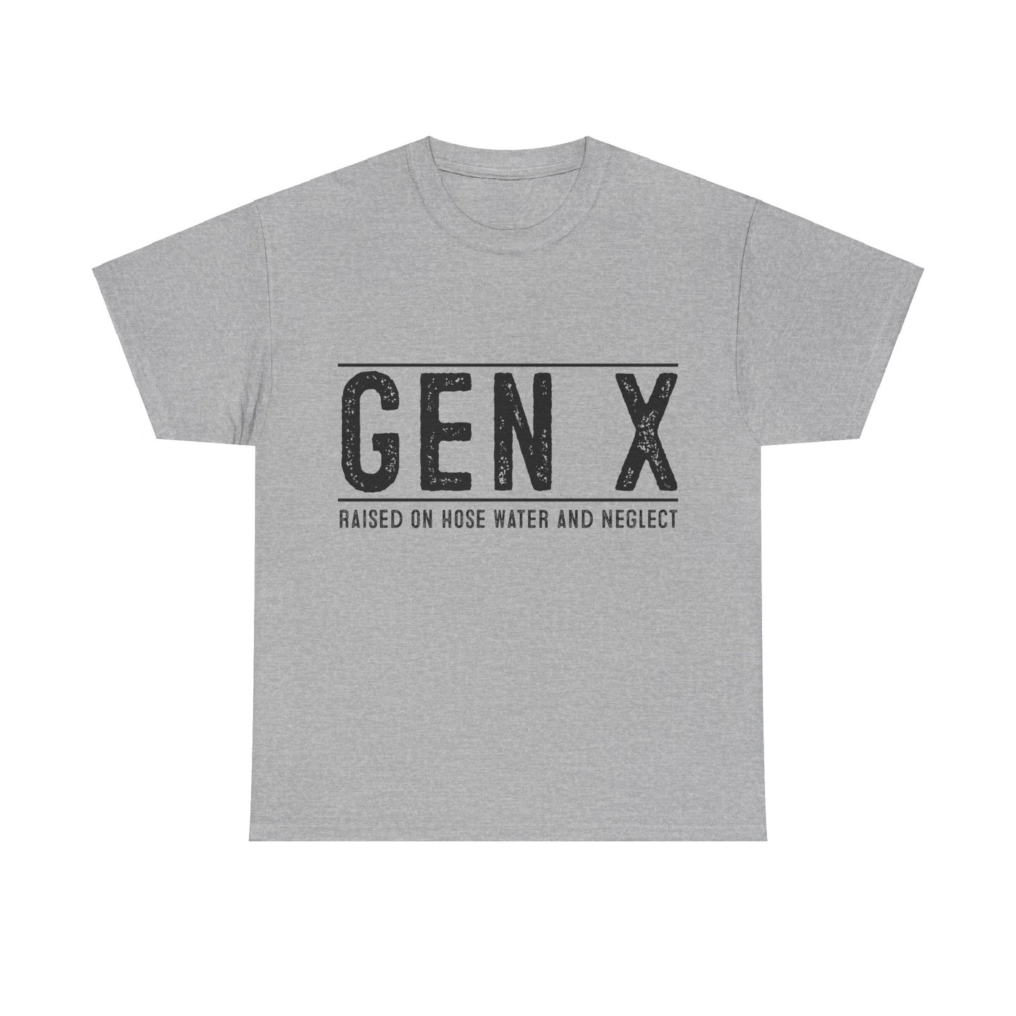 GEN X Raised On Hose Water & Neglect Tshirt Unisex Heavy Cotton