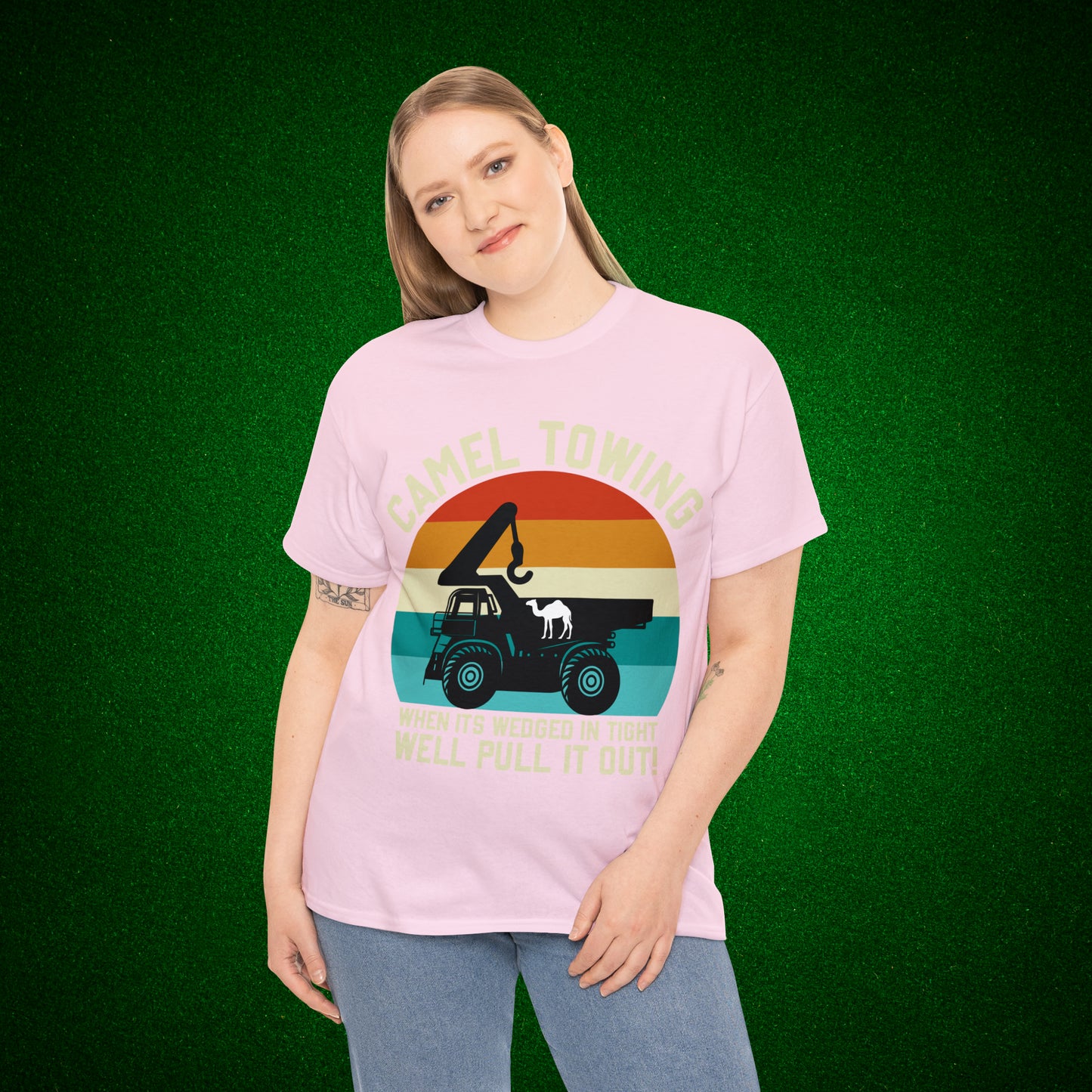 Camel Towing When its wedged in tight we'll pull it out T-Shirt