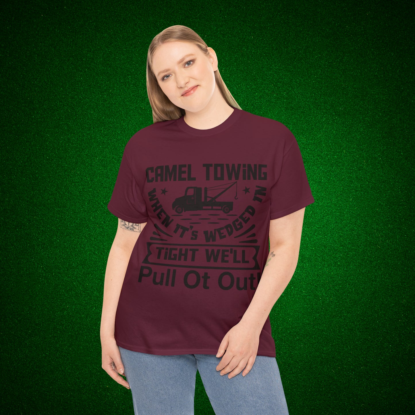 Camel Towing When its wedged in tight we'll pull it out T-Shirt