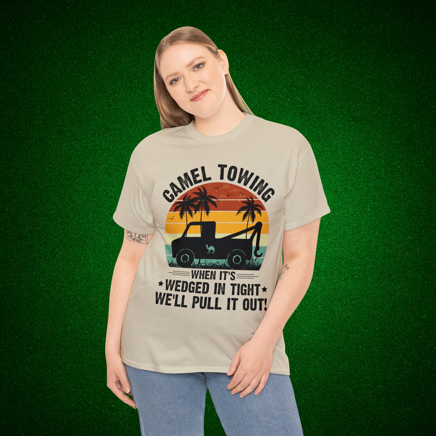 Camel Towing When its wedged in tight we'll pull it out T-Shirt