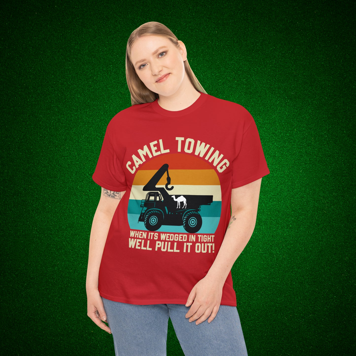 Camel Towing When its wedged in tight we'll pull it out T-Shirt