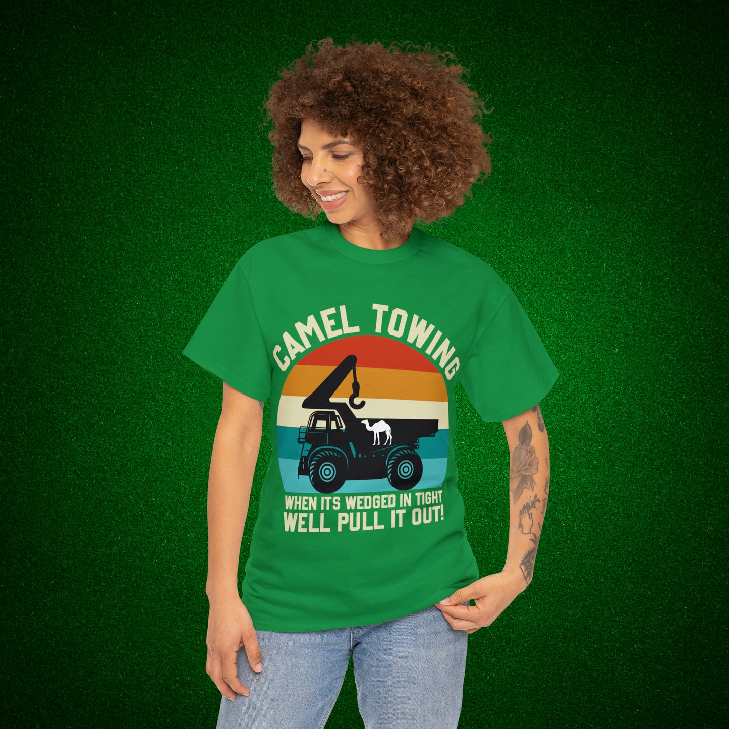 Camel Towing When its wedged in tight we'll pull it out T-Shirt