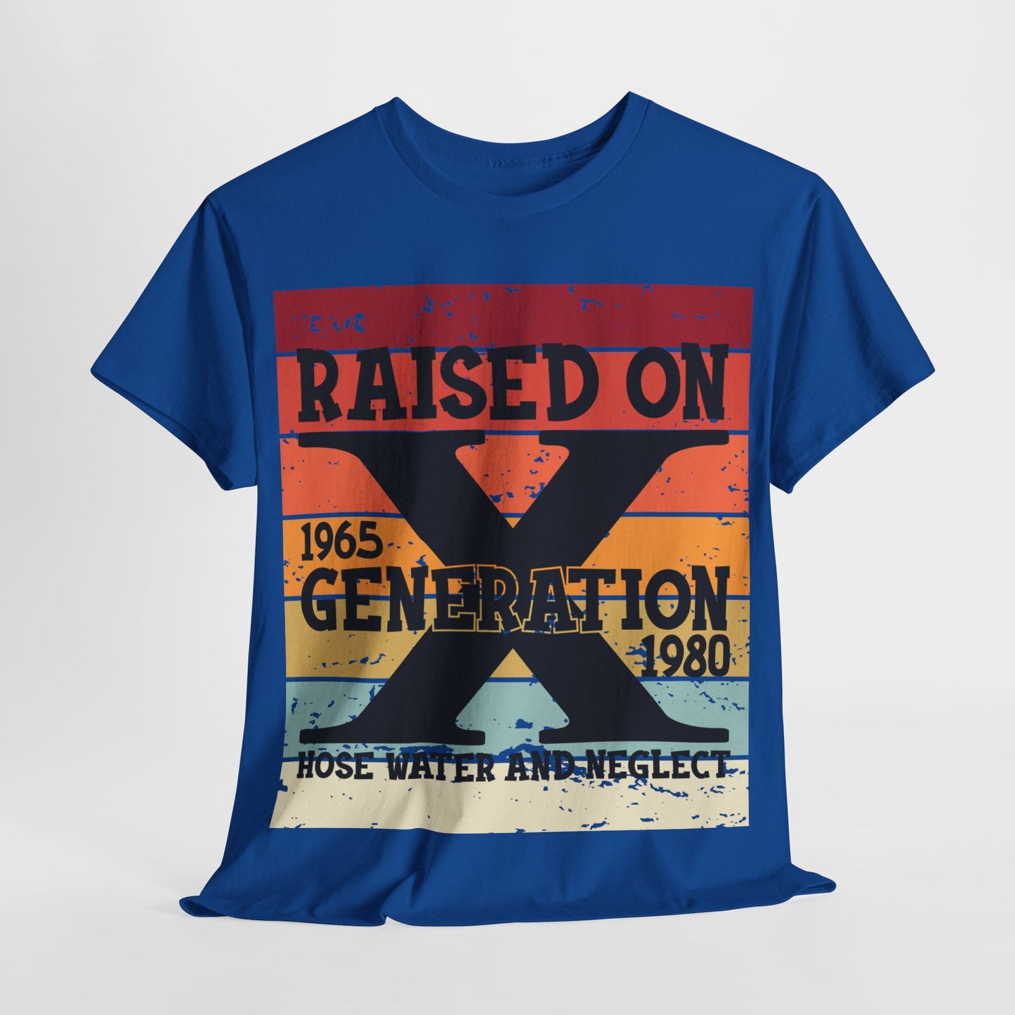 GEN X Raised On Hose Water & Neglect Tshirt Unisex Heavy Cotton