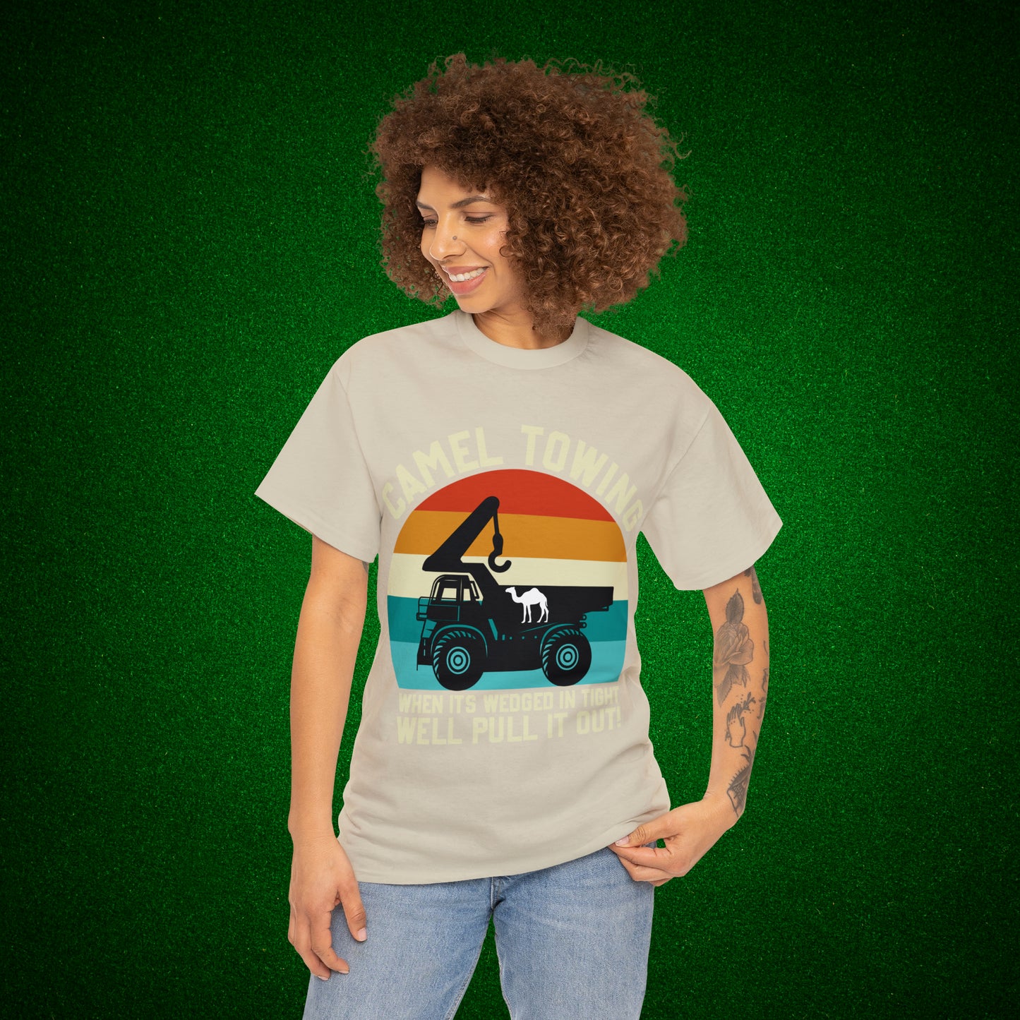 Camel Towing When its wedged in tight we'll pull it out T-Shirt