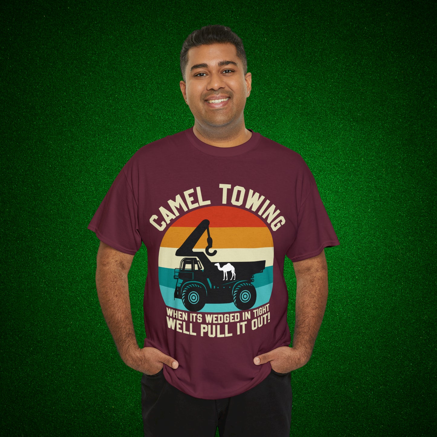 Camel Towing When its wedged in tight we'll pull it out T-Shirt