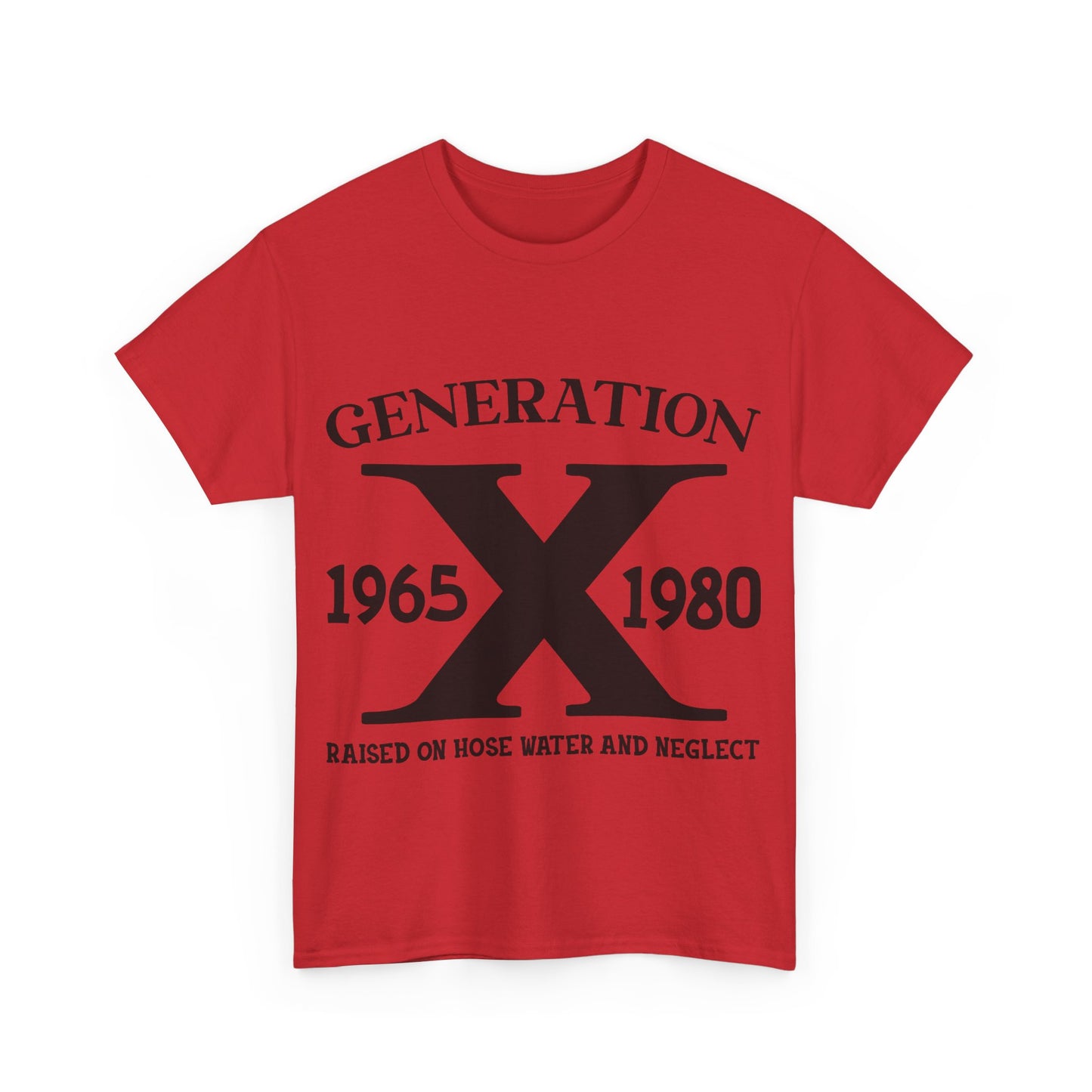 GEN X Raised On Hose Water & Neglect Tshirt Unisex Heavy Cotton