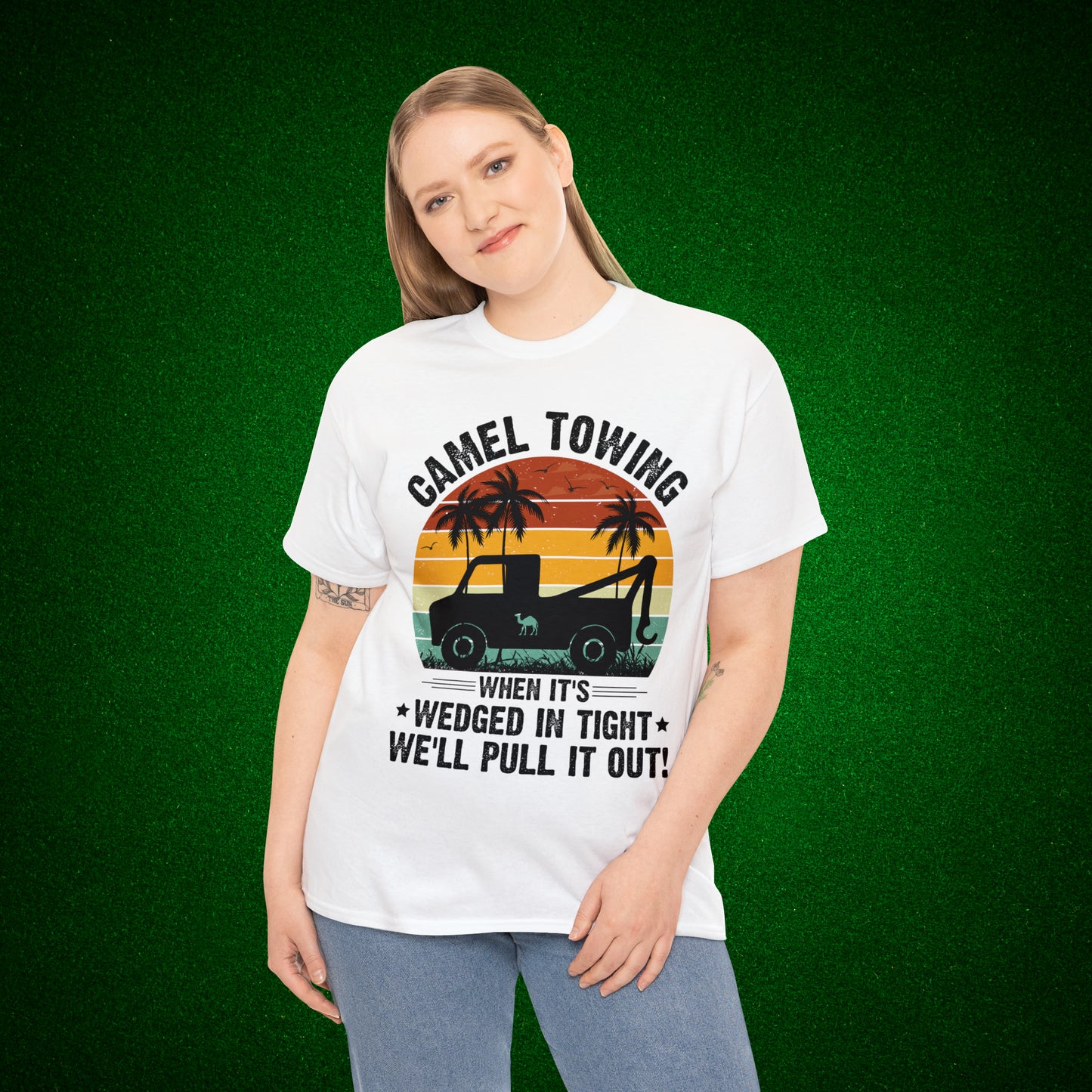 Camel Towing When its wedged in tight we'll pull it out T-Shirt