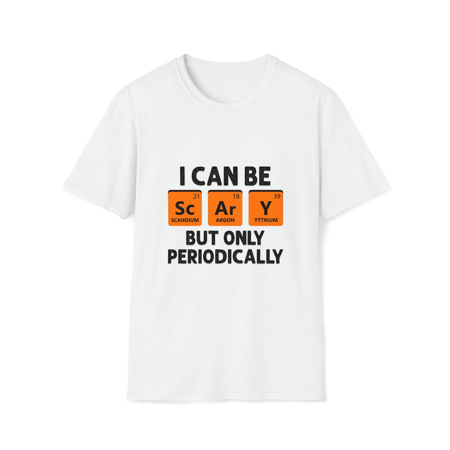 Halloween I Can Be Scary But Only Periodically Halloween Teacher Meme T-Shirt Unisex Softstyle T-Shirt