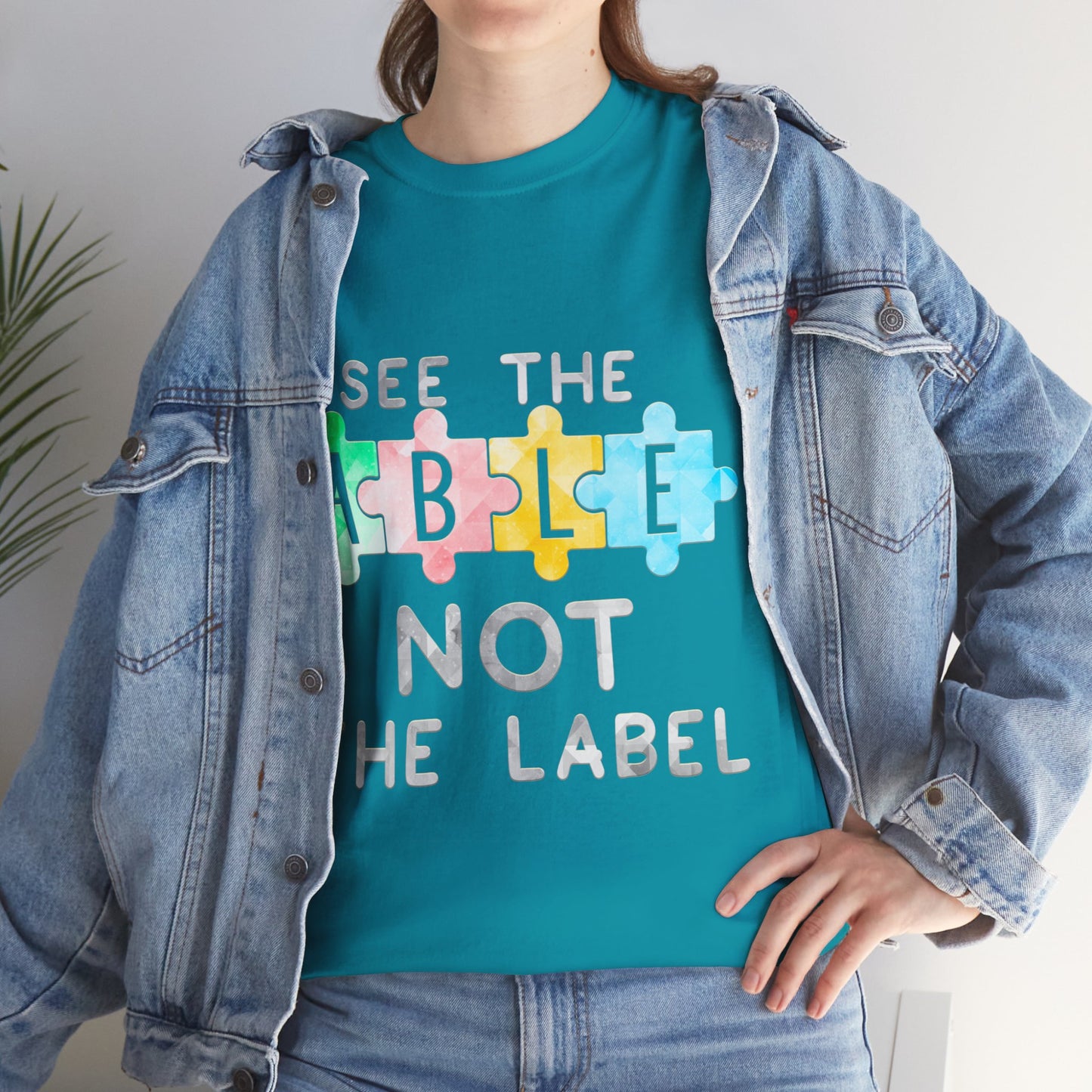 Autism SEE THE ABLE NOT THE LABEL T-shirt Unisex Heavy Cotton