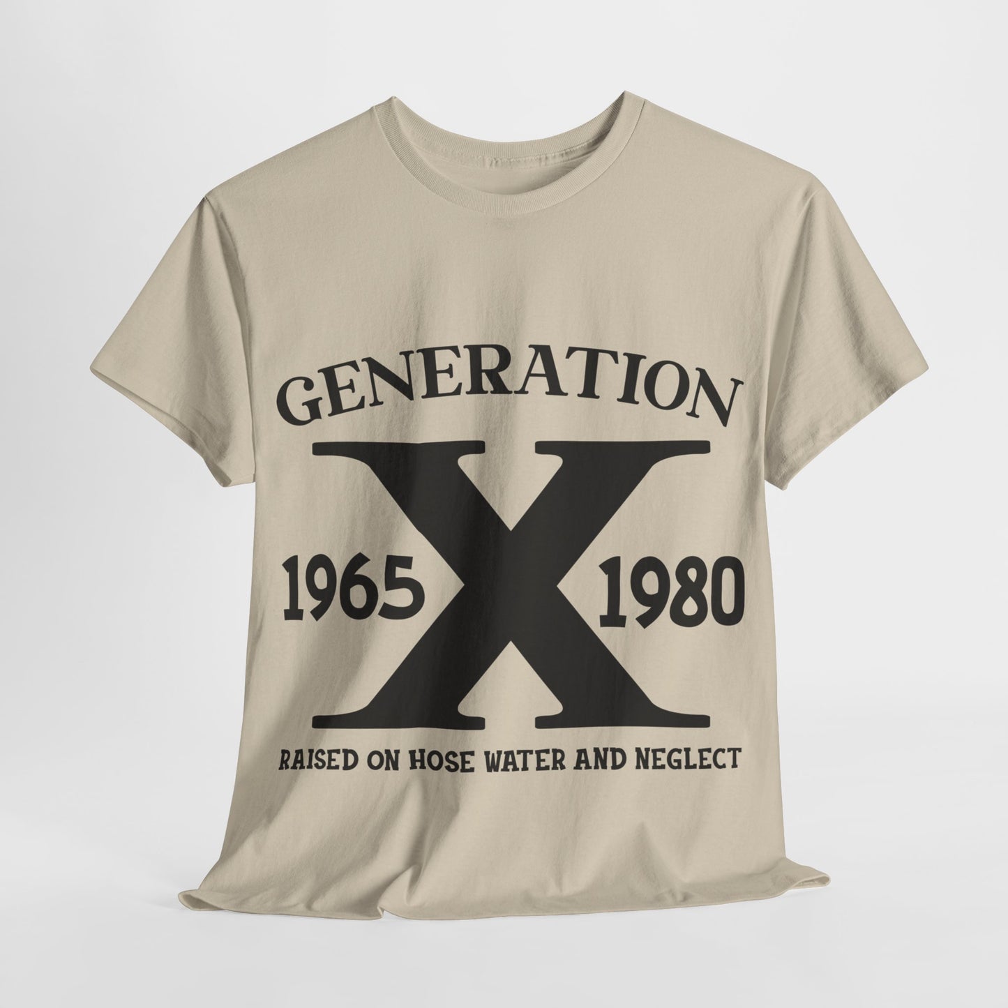 GEN X Raised On Hose Water & Neglect Tshirt Unisex Heavy Cotton