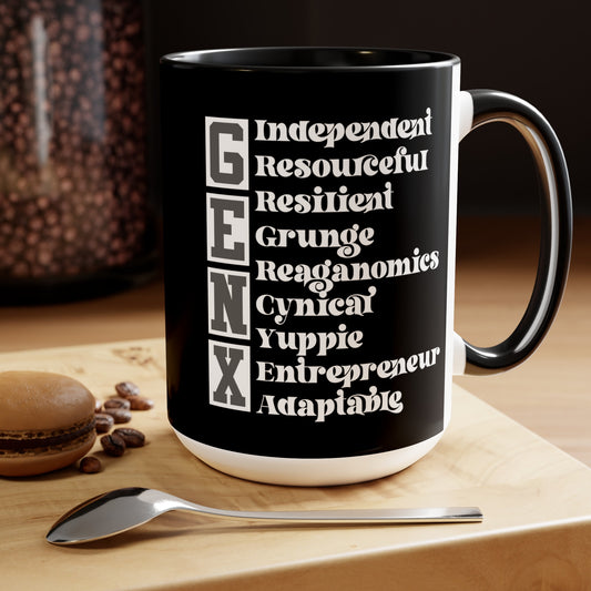 Funny Coffee Mug Gen X Independent Resourceful Resilient Grunge Reganomics Yuppie Adaptable Entrepreneur Cynical15oz Coffee Mug