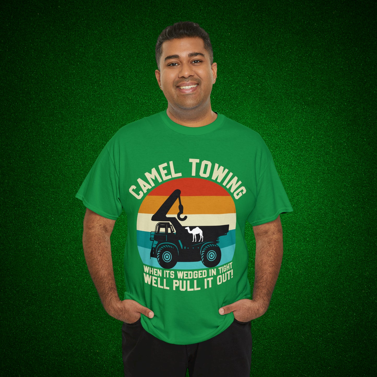 Camel Towing When its wedged in tight we'll pull it out T-Shirt