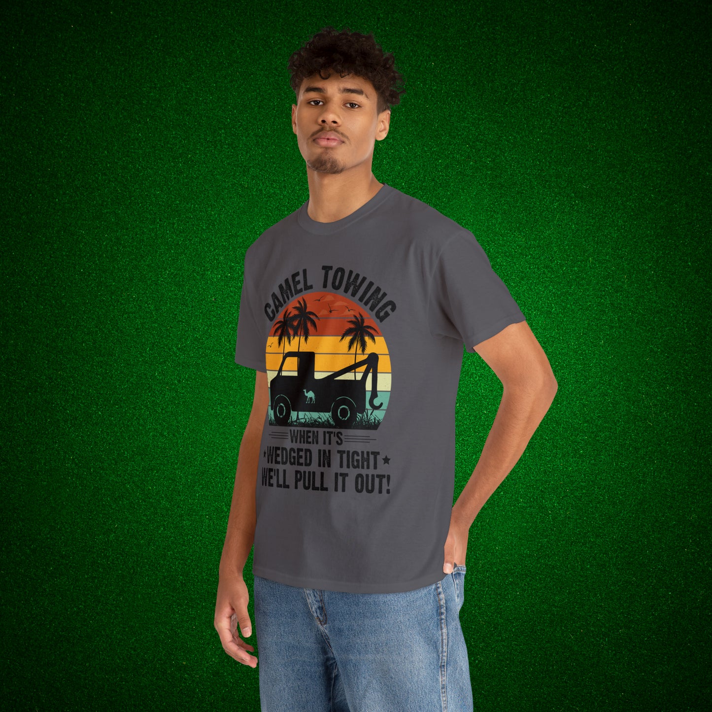 Camel Towing When its wedged in tight we'll pull it out T-Shirt