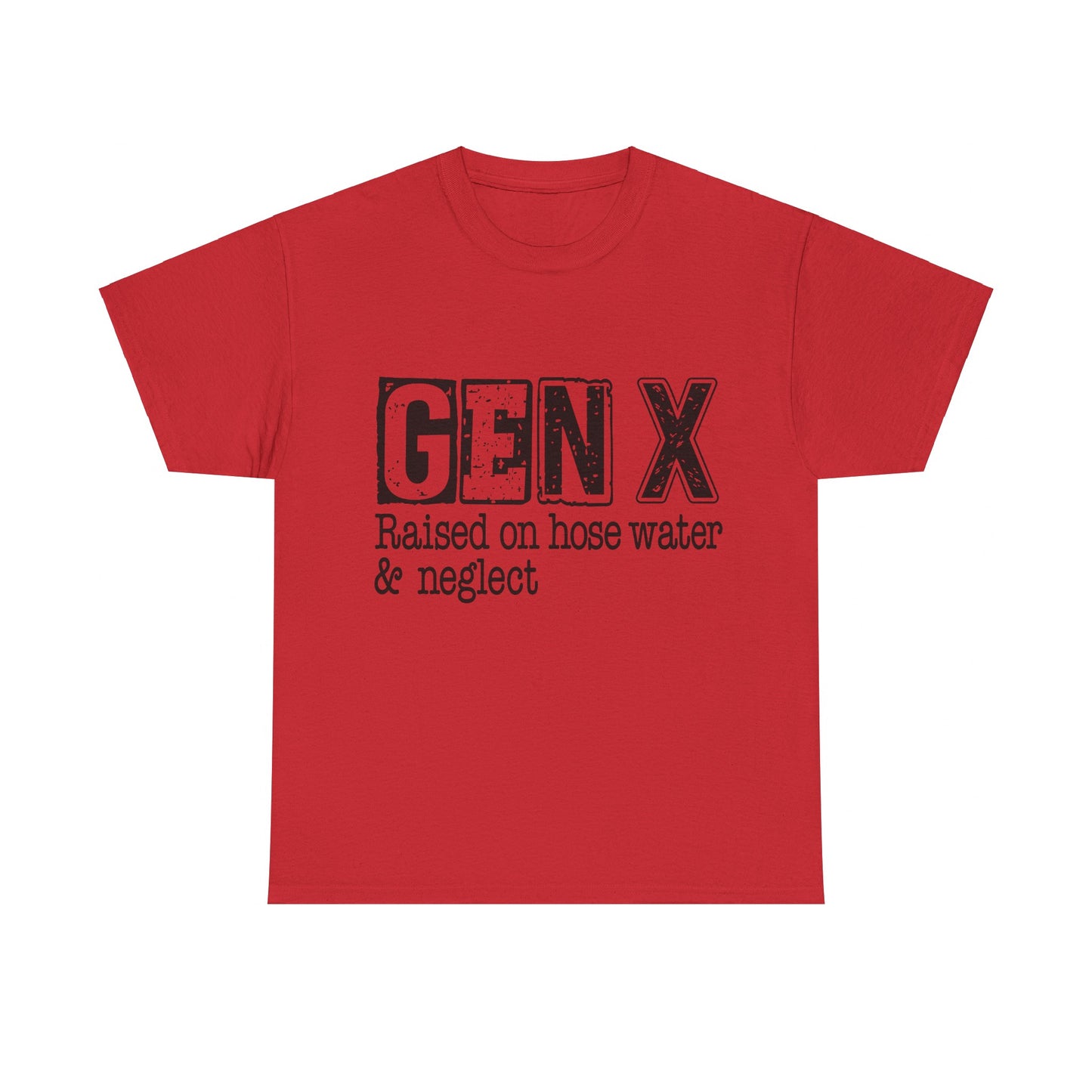 GEN X Raised On Hose Water & Neglect Tshirt Unisex Heavy Cotton