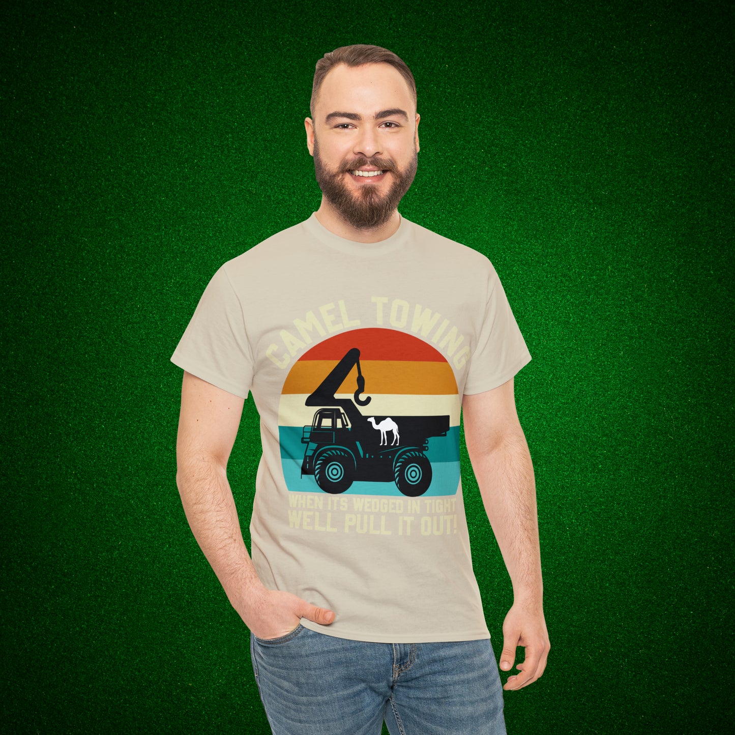 Camel Towing When its wedged in tight we'll pull it out T-Shirt