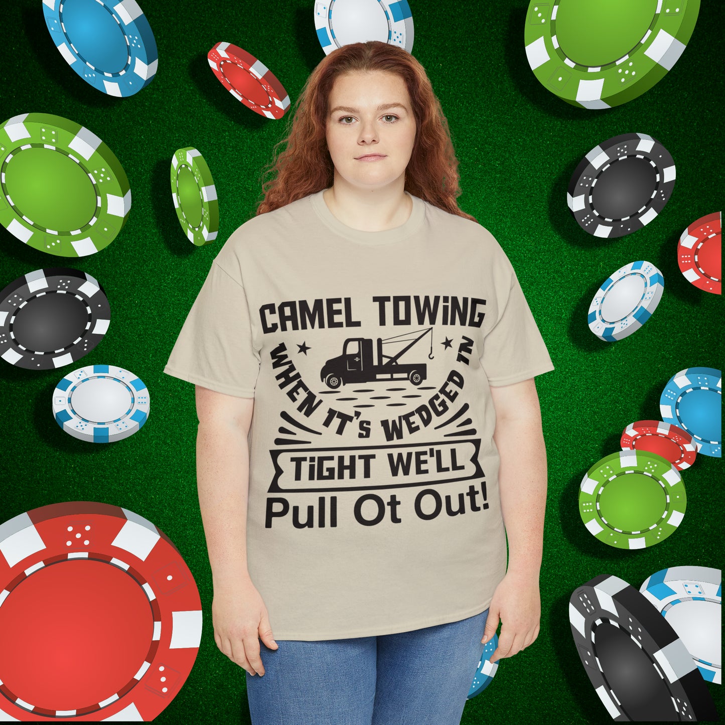 Camel Towing When its wedged in tight we'll pull it out T-Shirt