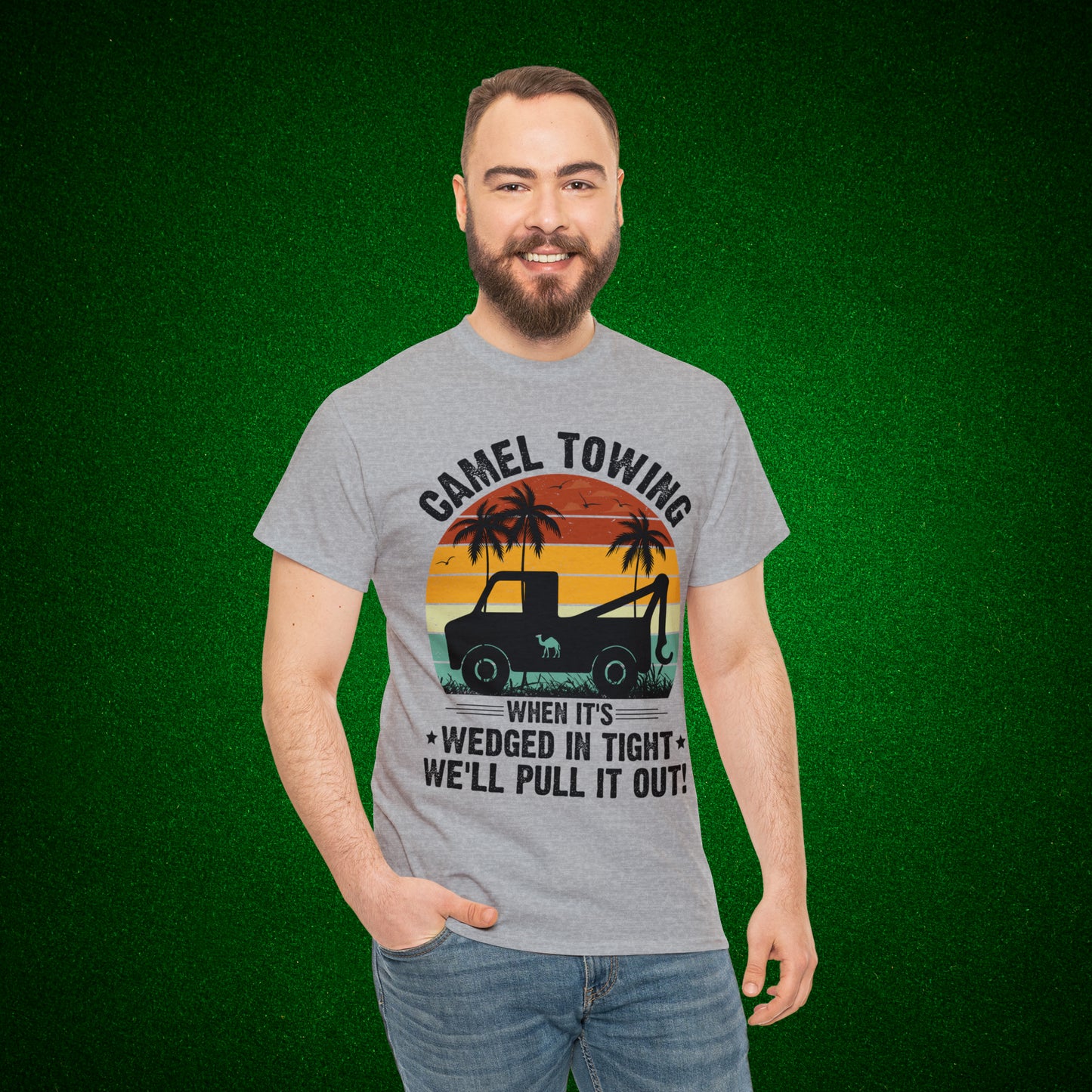 Camel Towing When its wedged in tight we'll pull it out T-Shirt