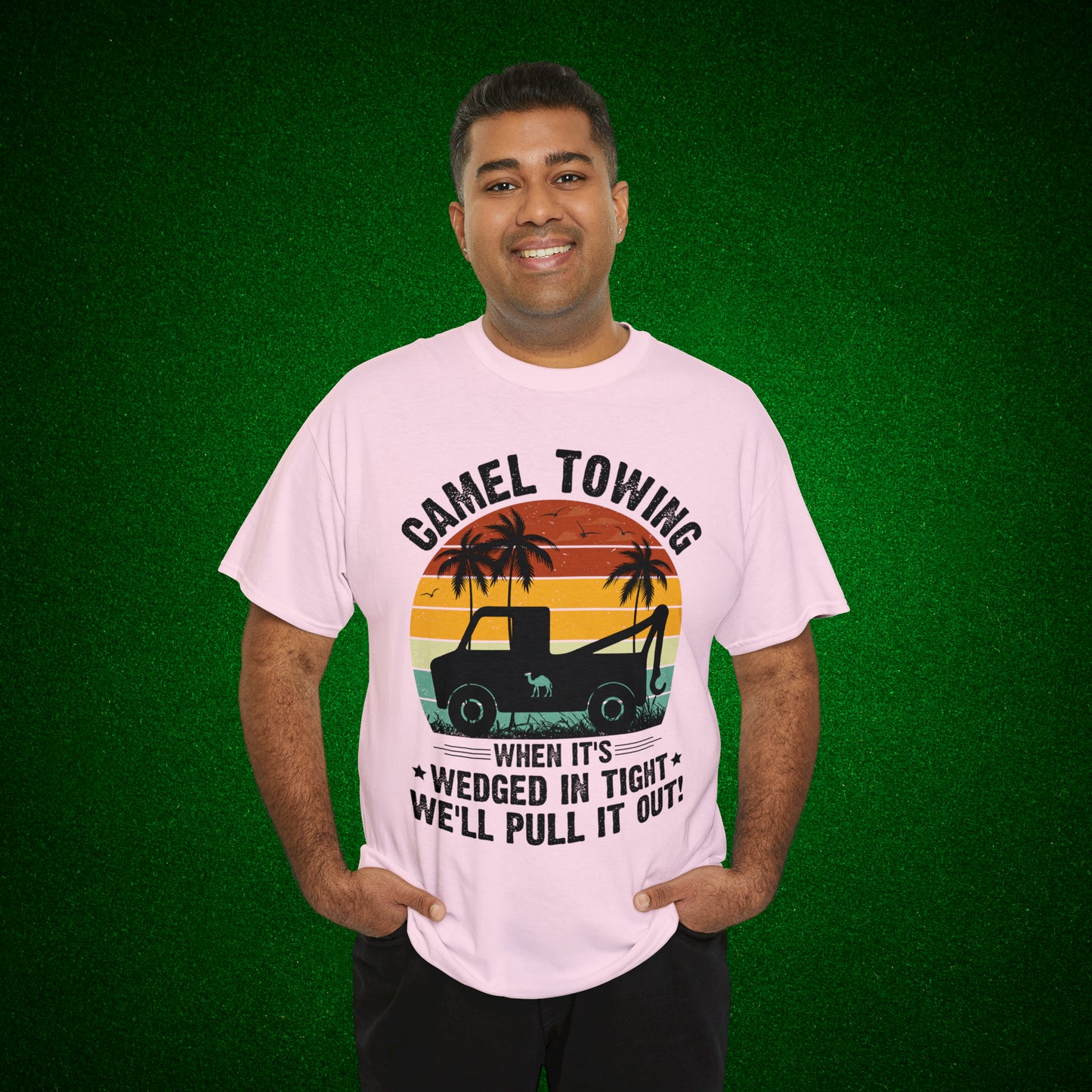 Camel Towing When its wedged in tight we'll pull it out T-Shirt