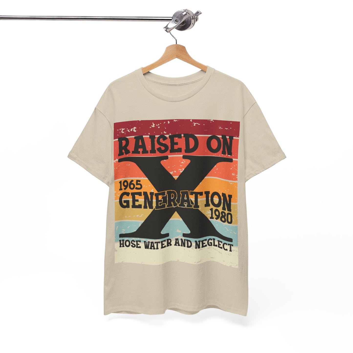 GEN X Raised On Hose Water & Neglect Tshirt Unisex Heavy Cotton