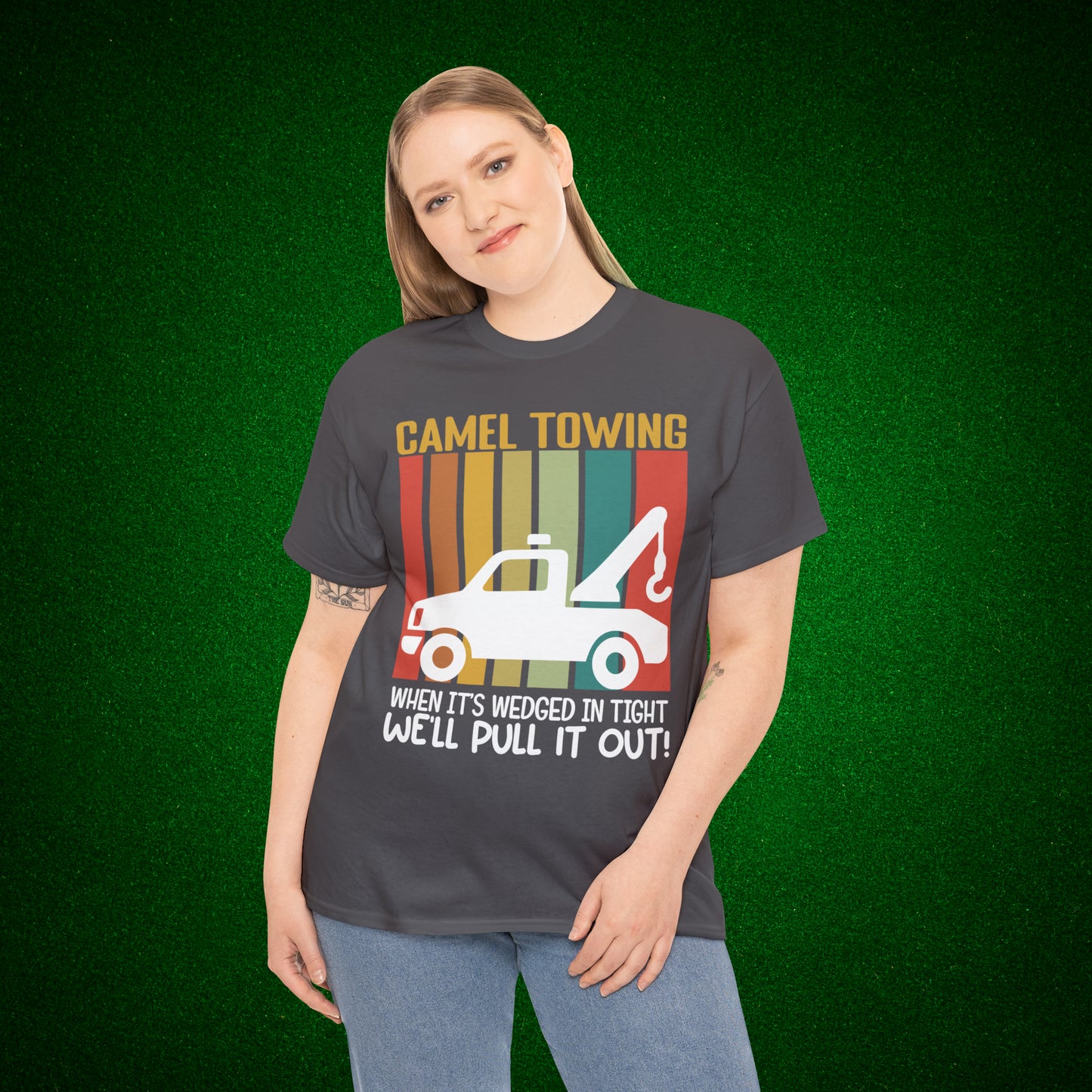 Camel Towing When its wedged in tight we'll pull it out T-Shirt