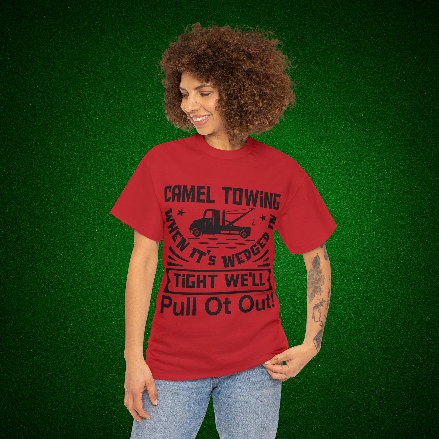 Camel Towing When its wedged in tight we'll pull it out T-Shirt