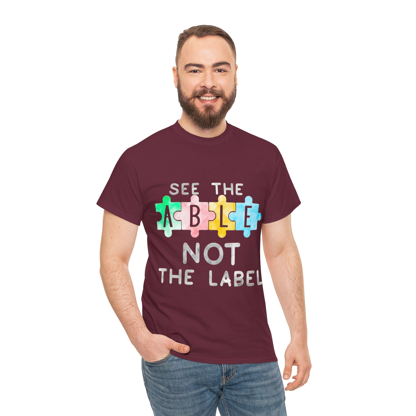 Autism SEE THE ABLE NOT THE LABEL T-shirt Unisex Heavy Cotton