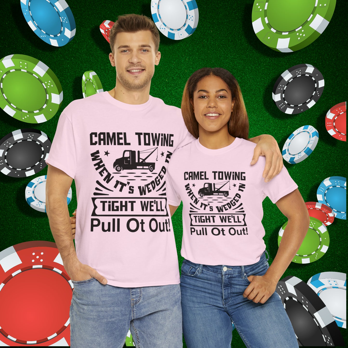 Camel Towing When its wedged in tight we'll pull it out T-Shirt