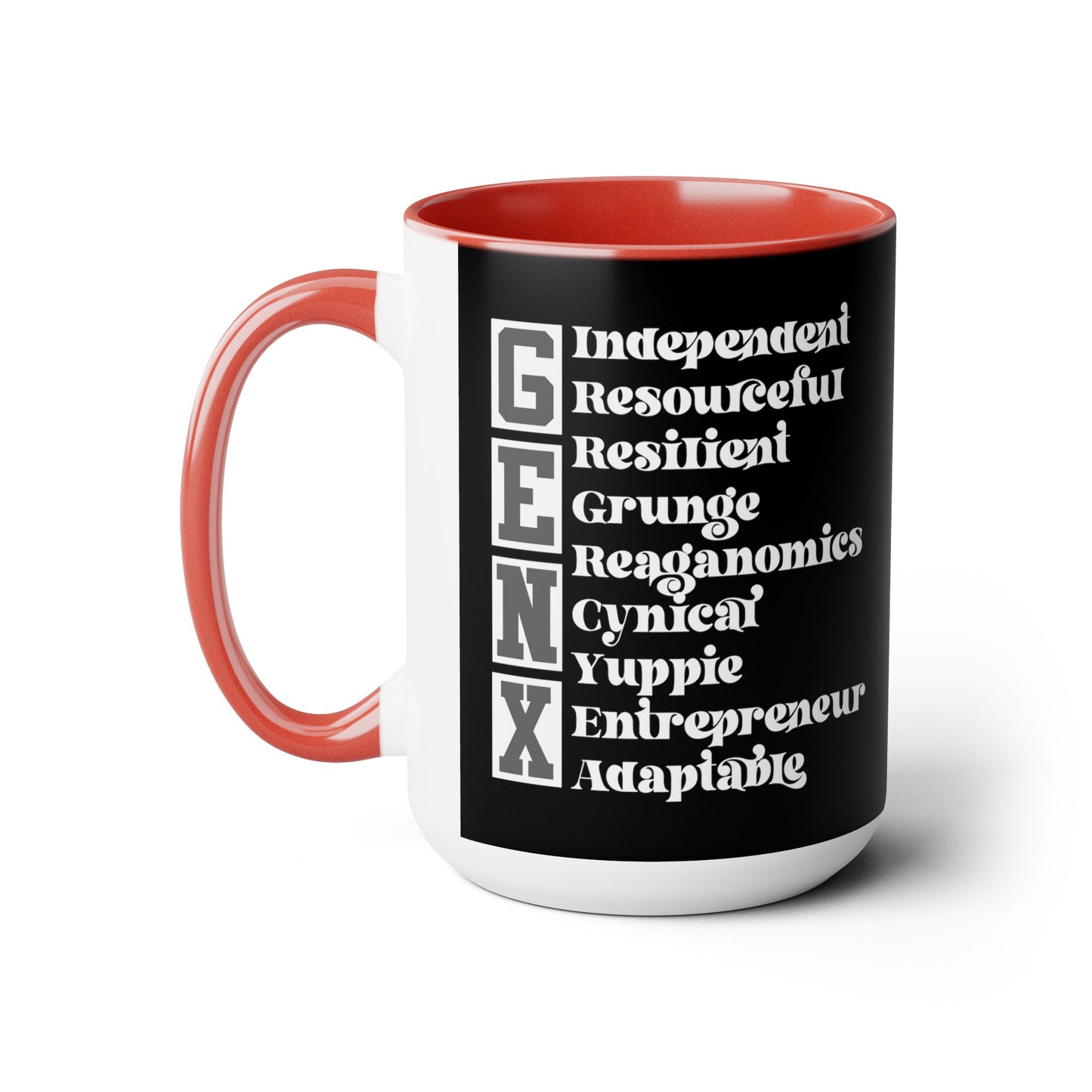 Funny Coffee Mug Gen X Independent Resourceful Resilient Grunge Reganomics Yuppie Adaptable Entrepreneur Cynical15oz Coffee Mug