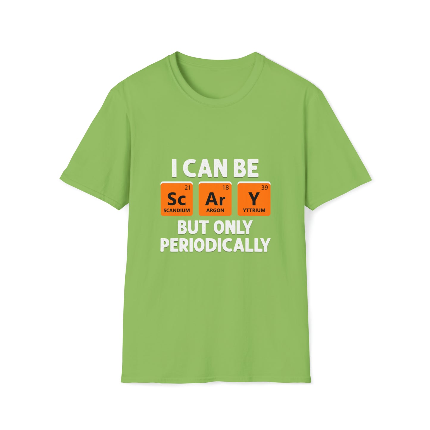 Halloween I Can Be Scary But Only Periodically Halloween Teacher Meme T-Shirt Unisex Softstyle T-Shirt