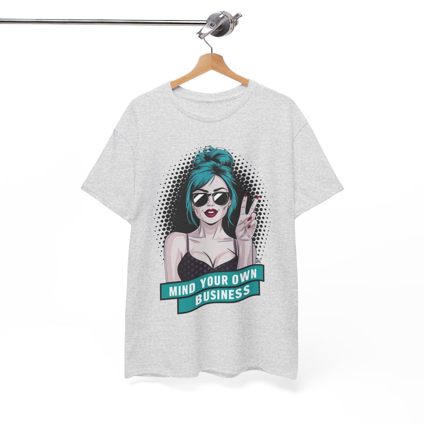 Sexy PopArt Girl Mind Your Own Business Tshirt unisex heavy cotton