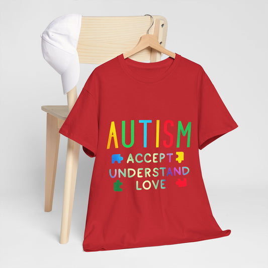 Autism ACCEPT UNDERSTAND LOVE T-shirt Unisex Heavy Cotton