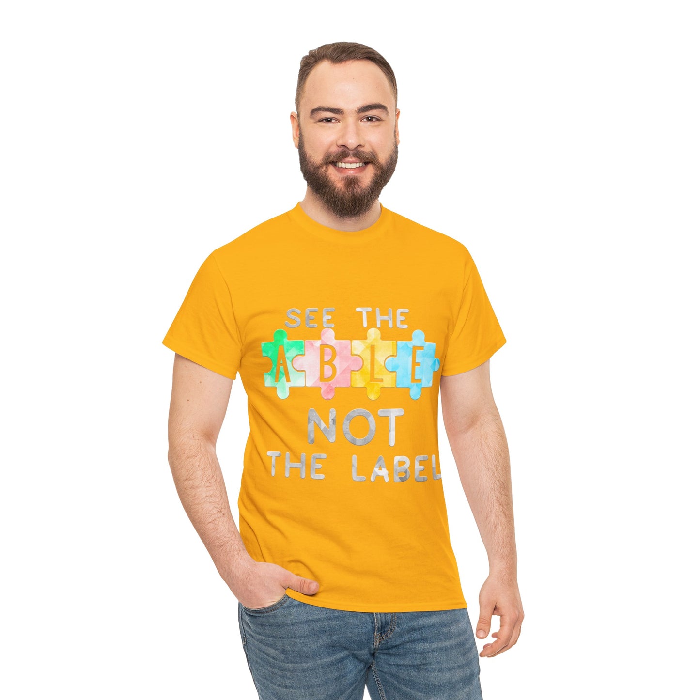 Autism SEE THE ABLE NOT THE LABEL T-shirt Unisex Heavy Cotton