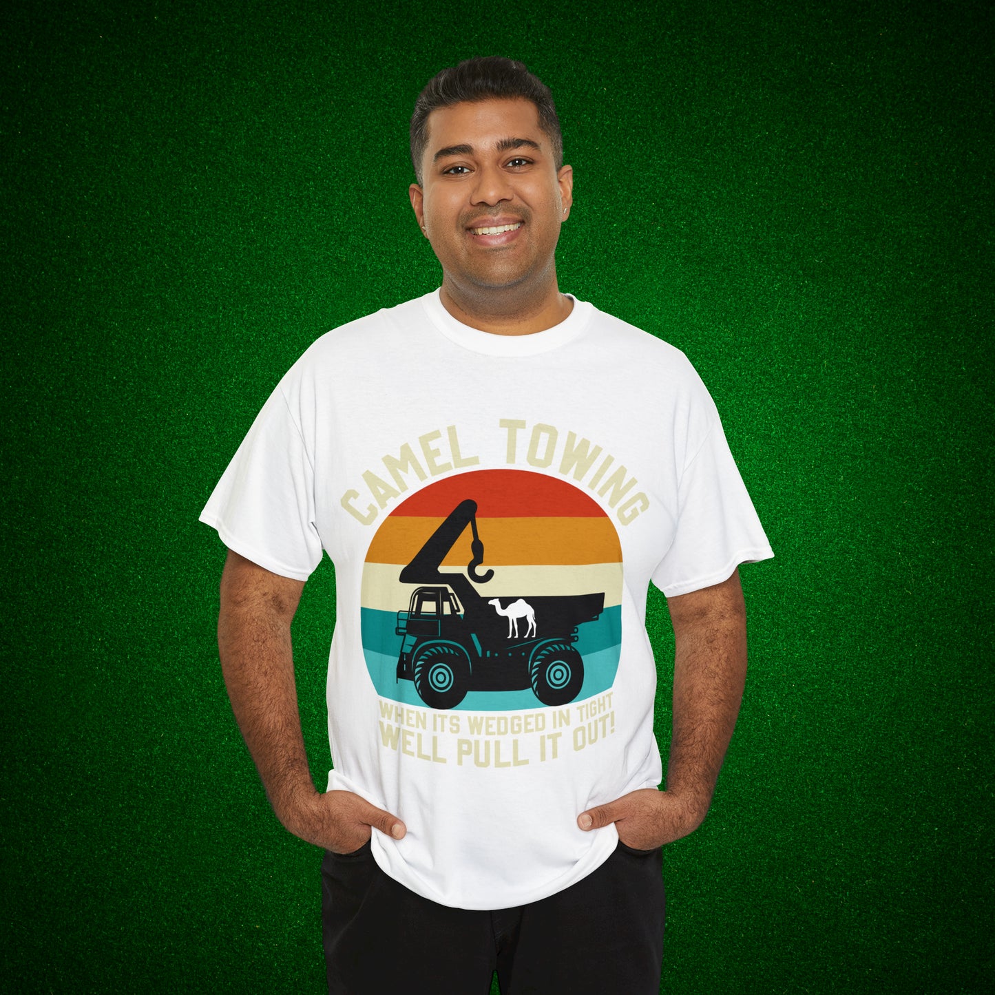 Camel Towing When its wedged in tight we'll pull it out T-Shirt