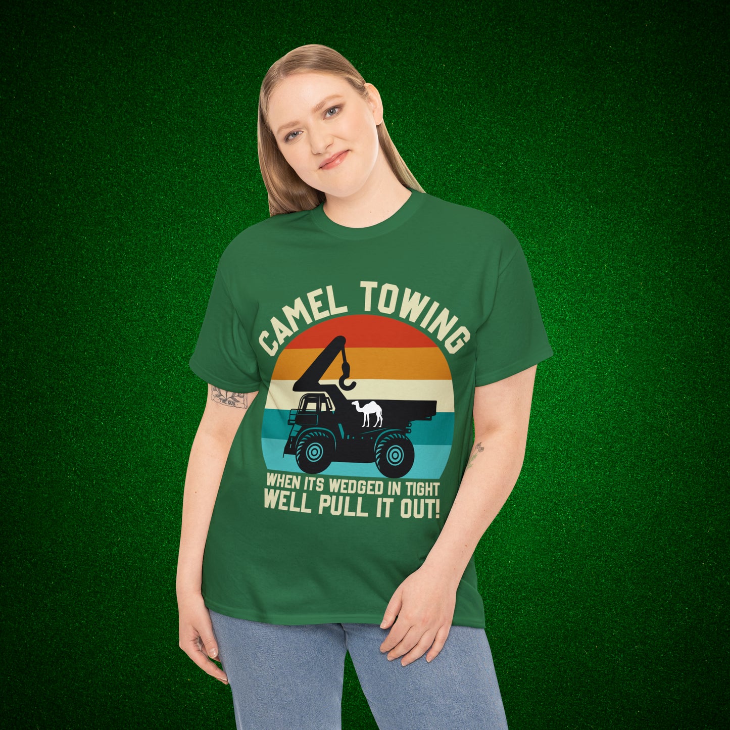 Camel Towing When its wedged in tight we'll pull it out T-Shirt