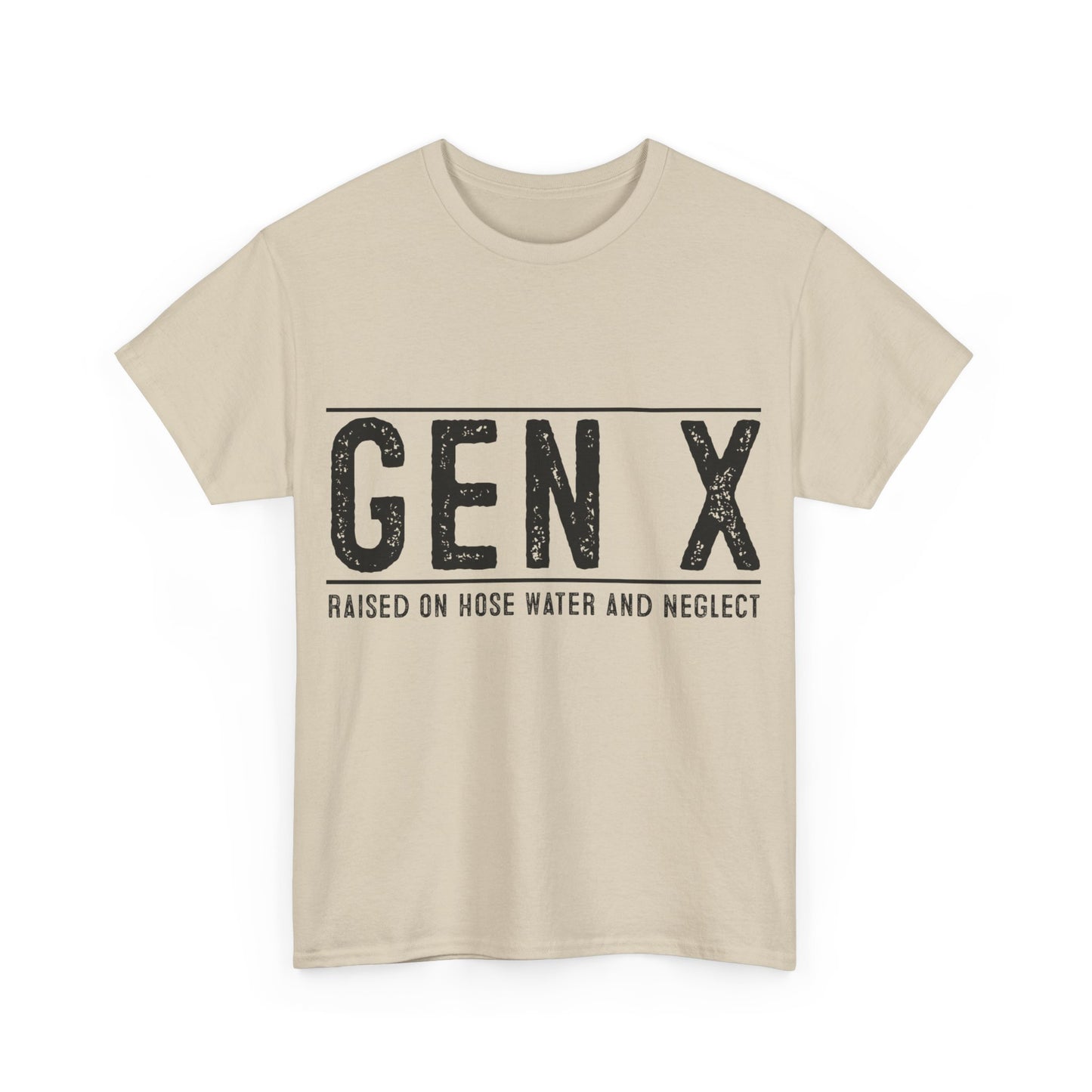 GEN X Raised On Hose Water & Neglect Tshirt Unisex Heavy Cotton