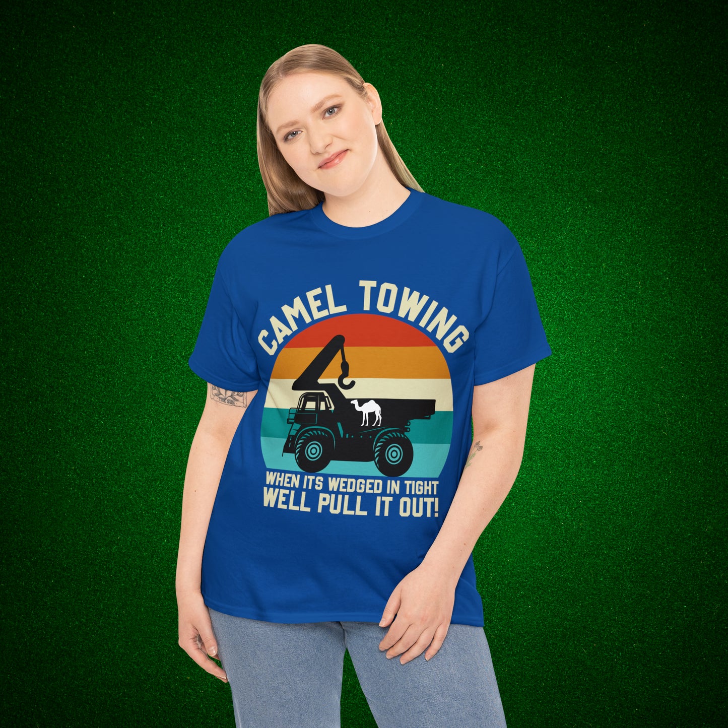 Camel Towing When its wedged in tight we'll pull it out T-Shirt