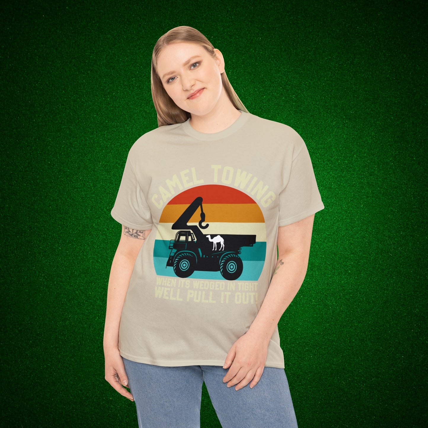 Camel Towing When its wedged in tight we'll pull it out T-Shirt