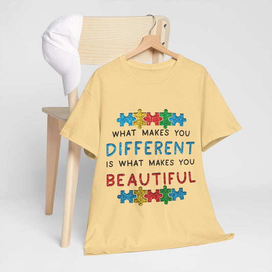 Autism WHAT MAKES YOU DIFFERENT IS WHAT MAKES YOU BEAUTIFUL T-shirt Unisex Heavy Cotton