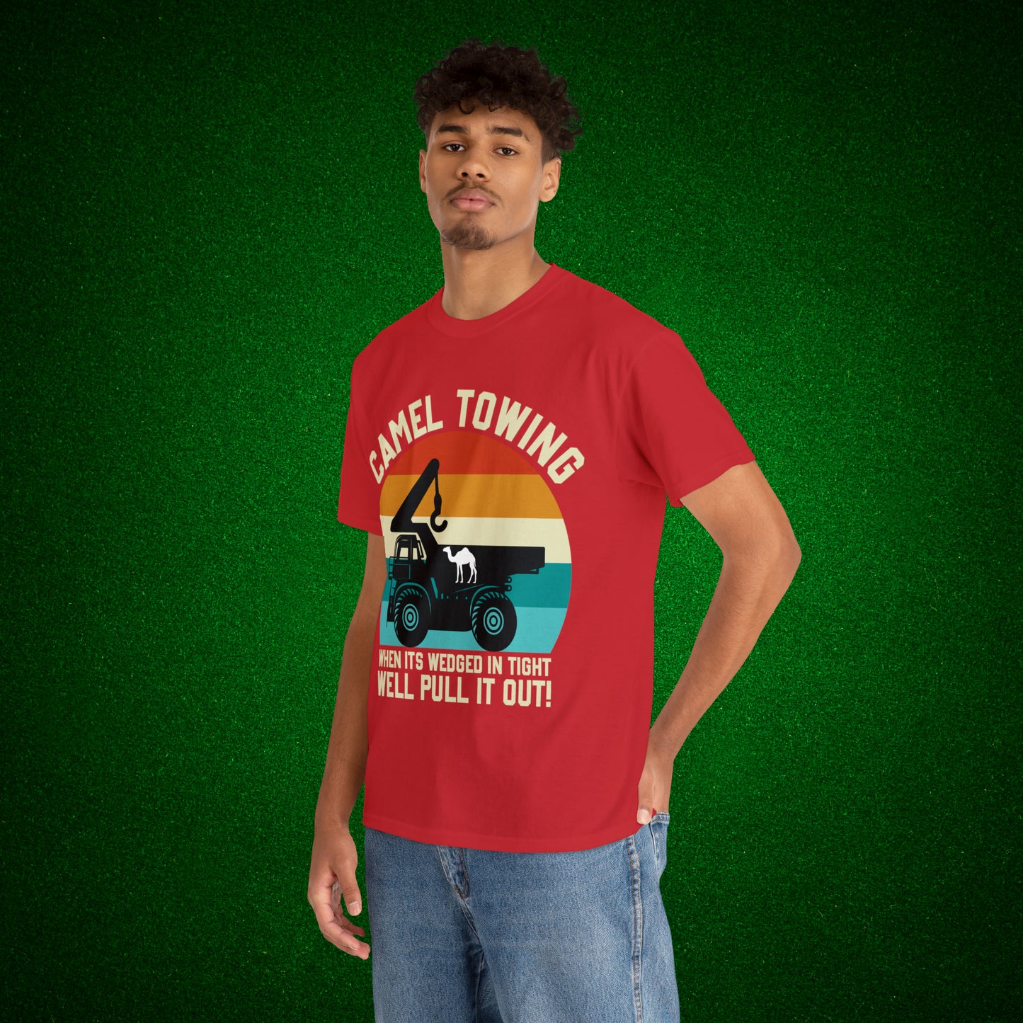 Camel Towing When its wedged in tight we'll pull it out T-Shirt