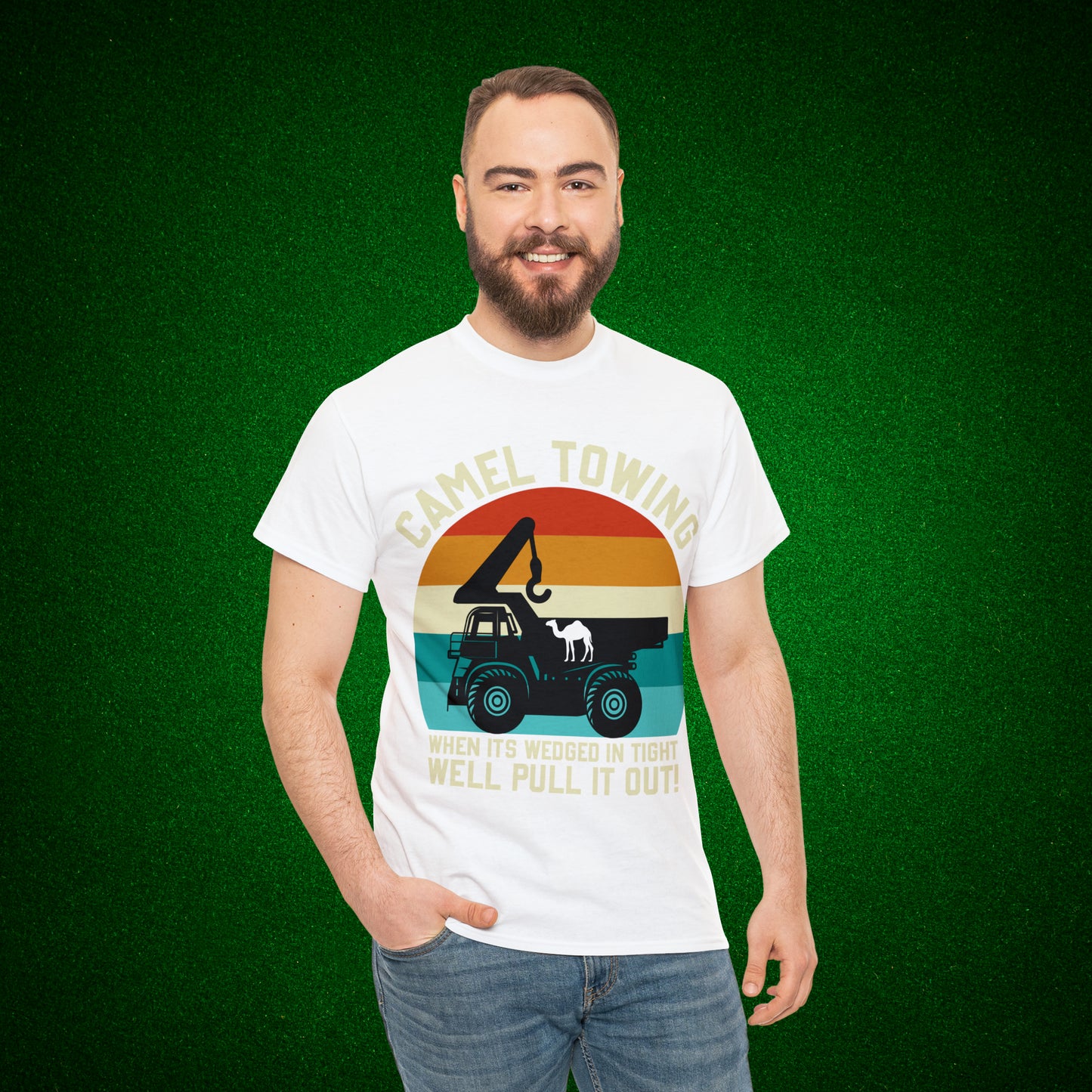 Camel Towing When its wedged in tight we'll pull it out T-Shirt