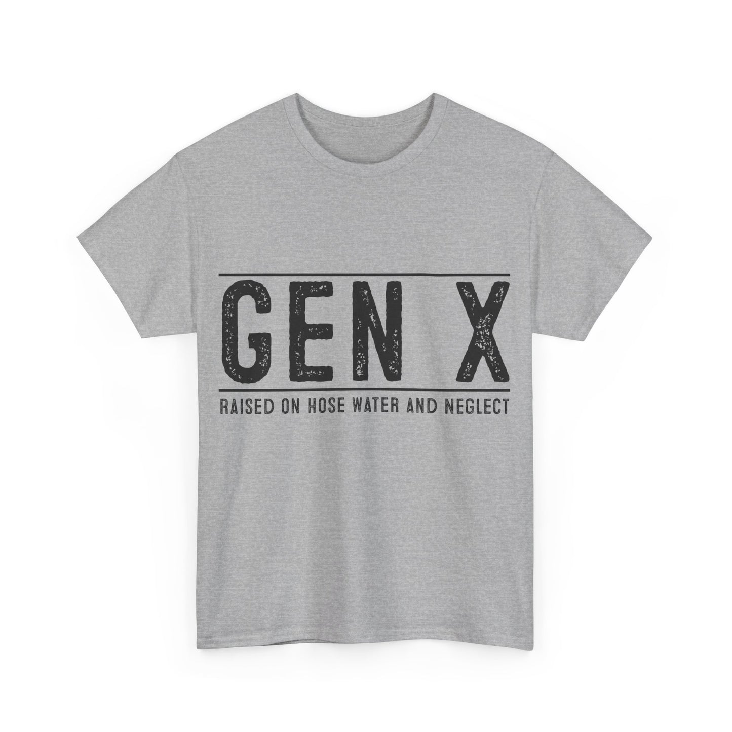 GEN X Raised On Hose Water & Neglect Tshirt Unisex Heavy Cotton